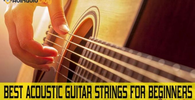 Best Acoustic Guitar Strings For Beginners