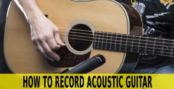 how to record acoustic guitar