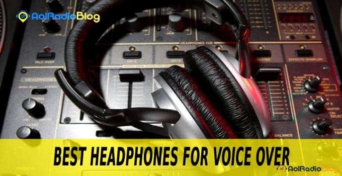 BEST HEADPHONES FOR VOICE OVER